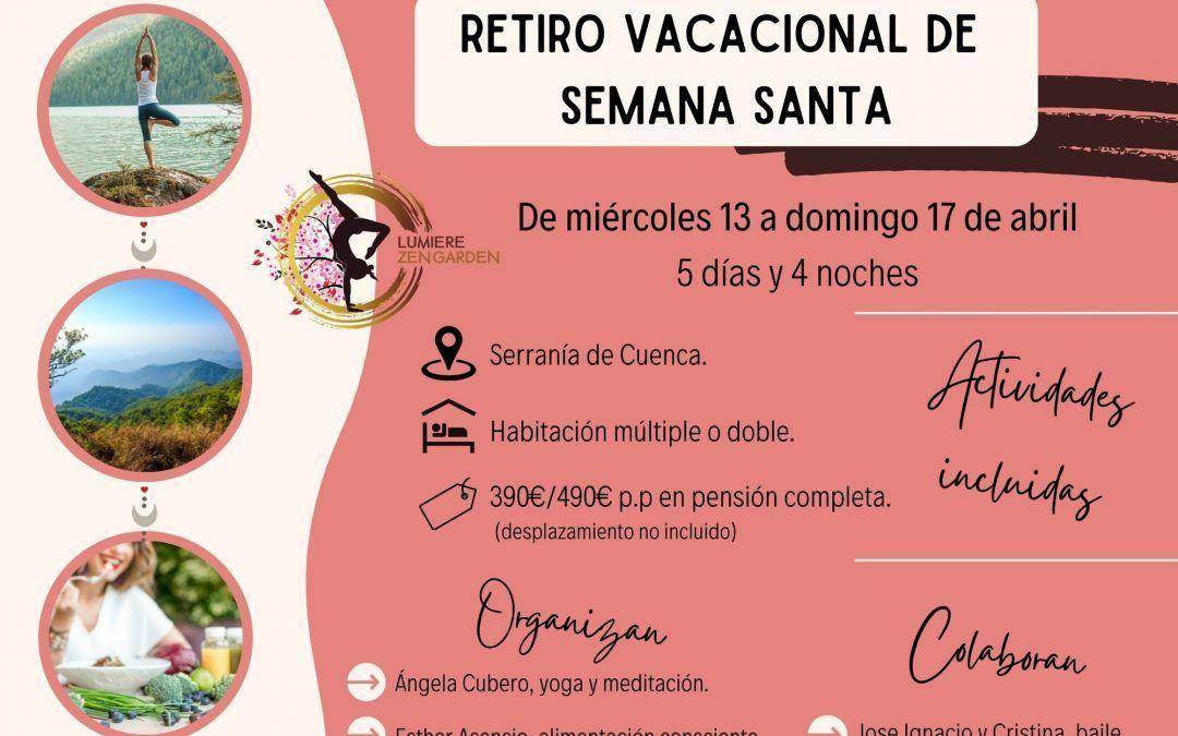 Retiro vacacional Semana Santa: abril 2022