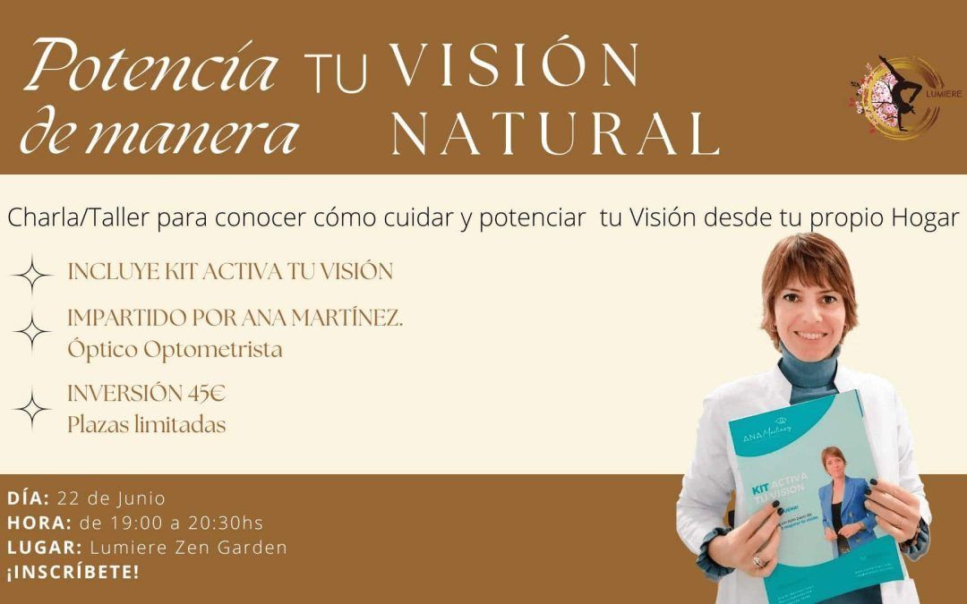 Taller «Cómo potenciar tu visión de manera natural»: 22 junio 2023