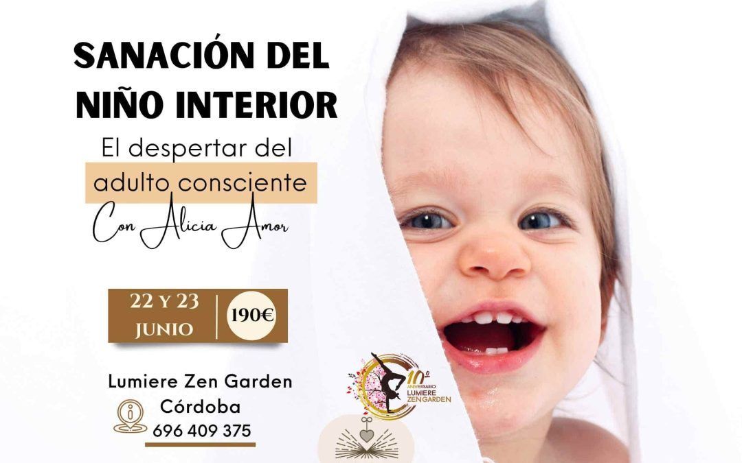 Sanación del Niño Interior: Despertar del adulto consciente